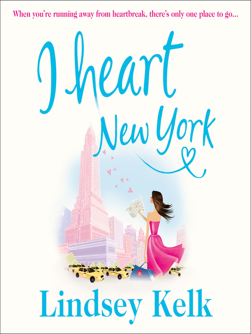 Title details for I Heart New York by Lindsey Kelk - Available